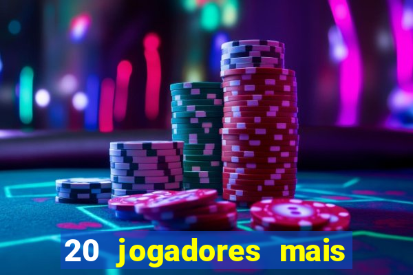 20 jogadores mais ricos do mundo