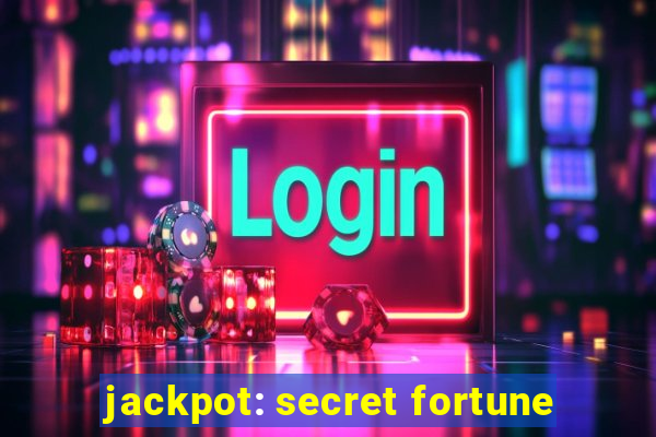 jackpot: secret fortune