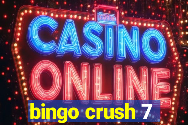 bingo crush 7