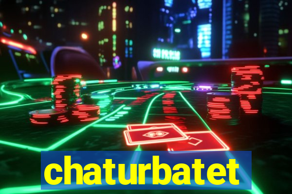 chaturbatet