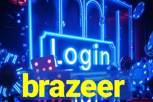 brazeer