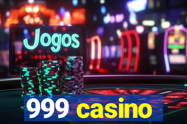 999 casino