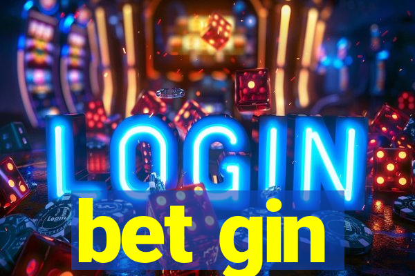 bet gin