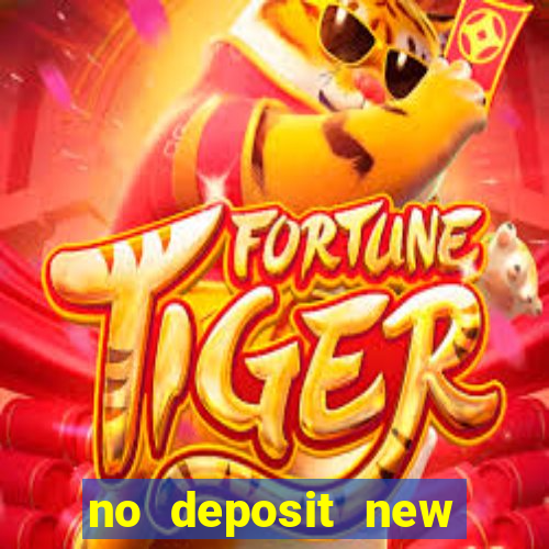 no deposit new casino bonus