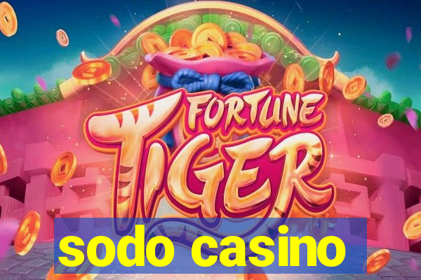 sodo casino