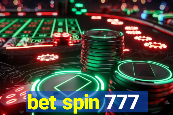 bet spin 777