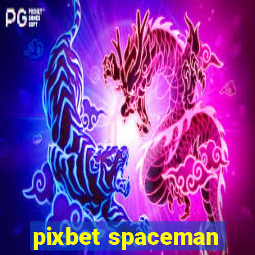 pixbet spaceman