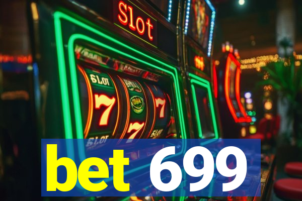 bet 699