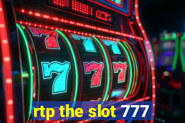 rtp the slot 777