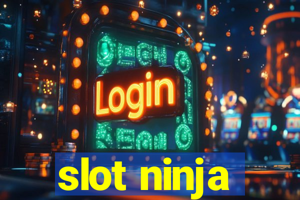 slot ninja