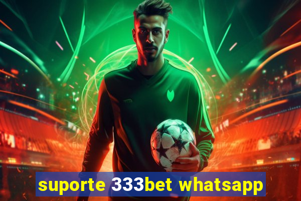 suporte 333bet whatsapp