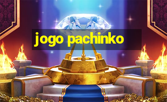 jogo pachinko