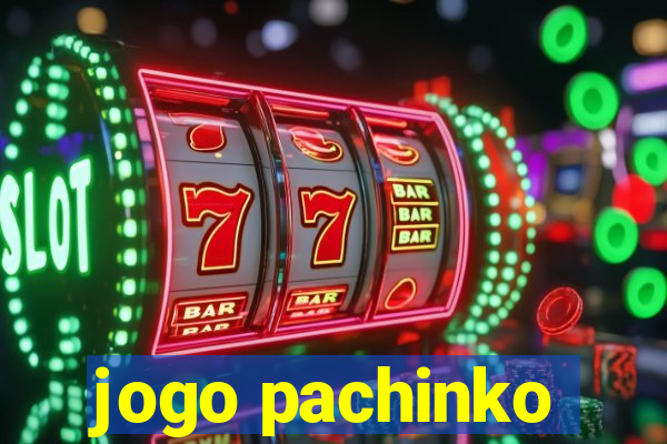 jogo pachinko