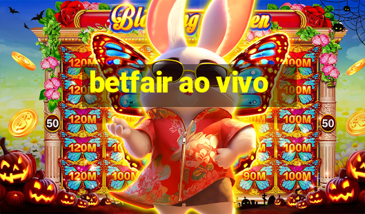 betfair ao vivo