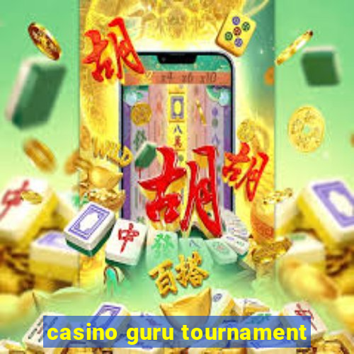 casino guru tournament