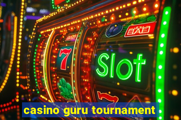 casino guru tournament