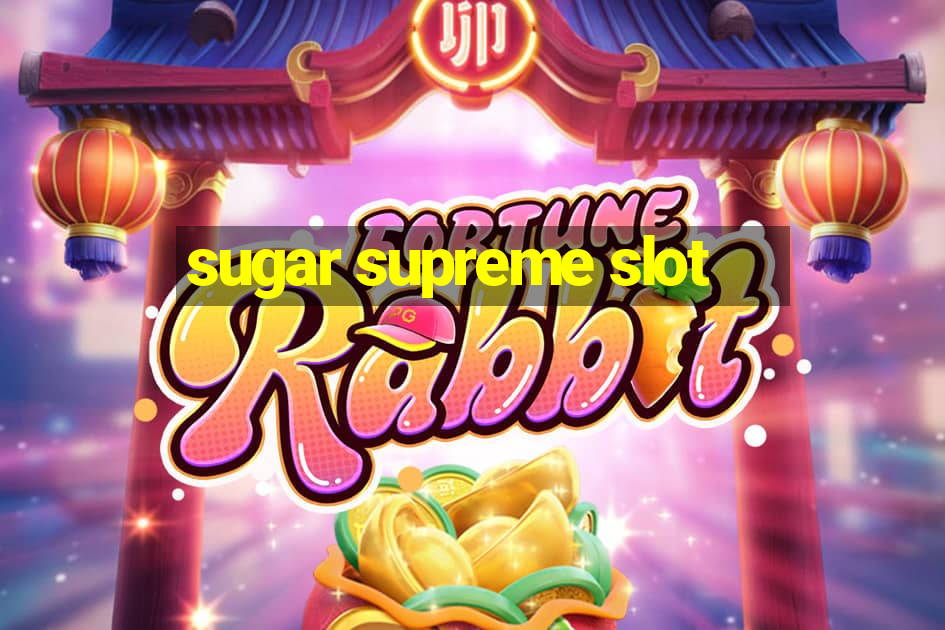 sugar supreme slot