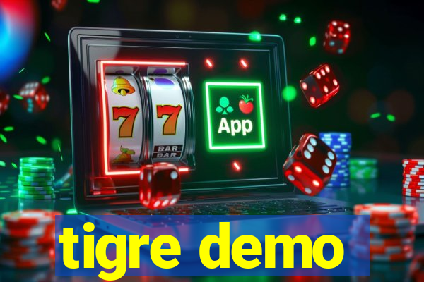 tigre demo