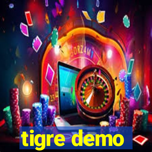 tigre demo