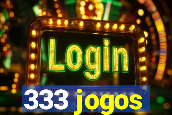 333 jogos