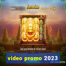 video promo 2023