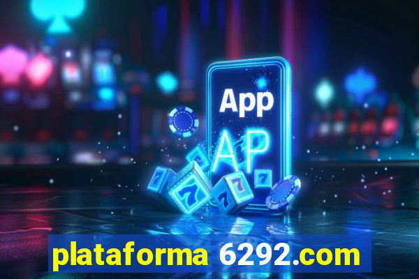 plataforma 6292.com