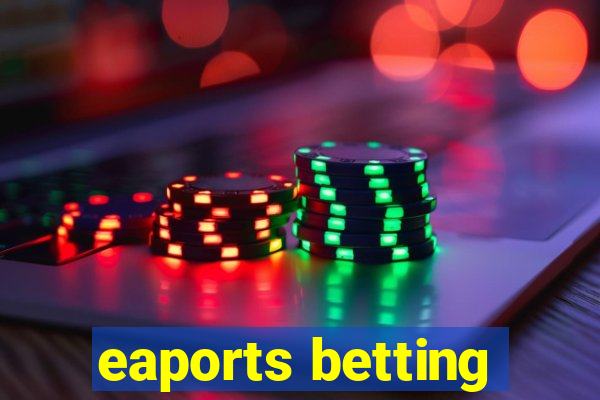 eaports betting