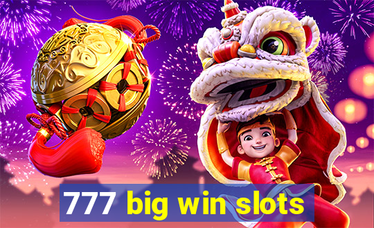 777 big win slots