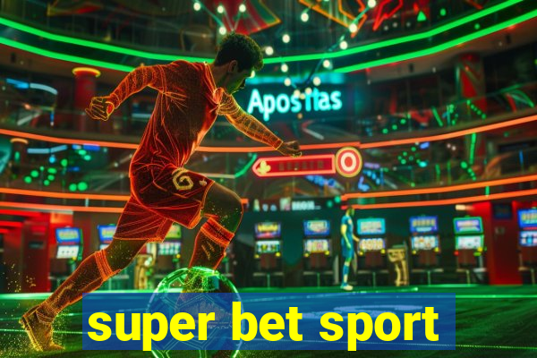 super bet sport