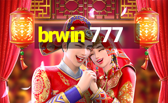 brwin 777