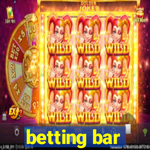 betting bar