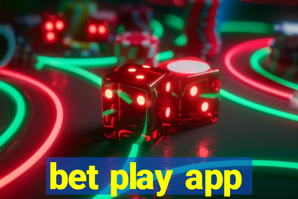 bet play app