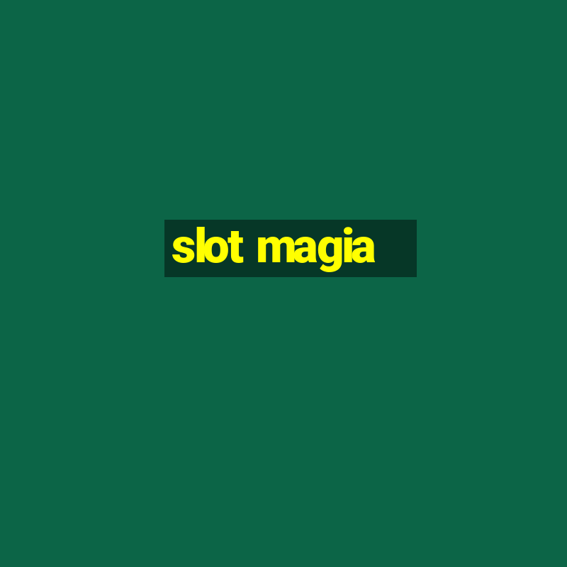 slot magia