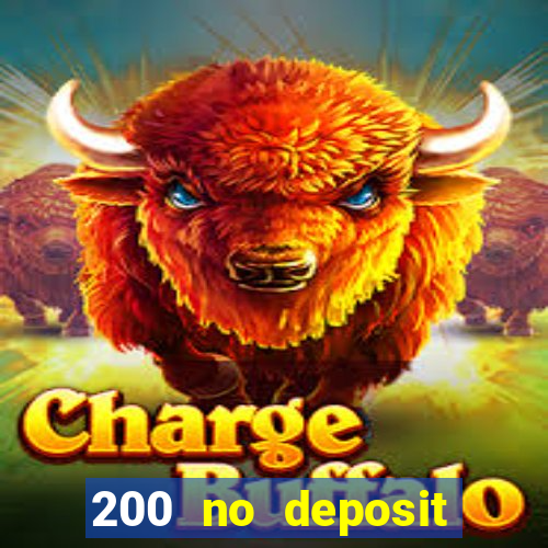 200 no deposit casino bonus