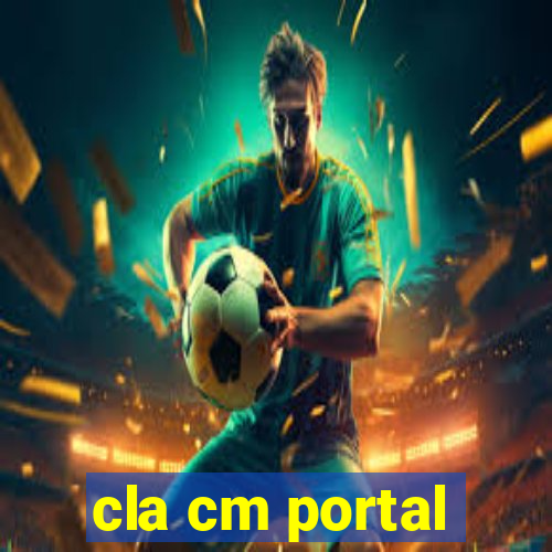 cla cm portal