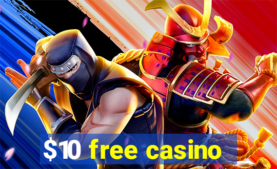 $10 free casino