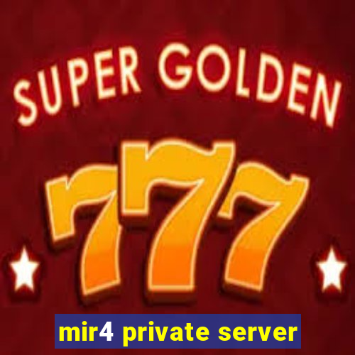 mir4 private server