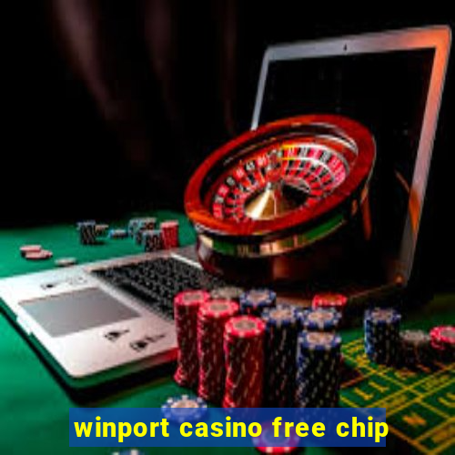 winport casino free chip