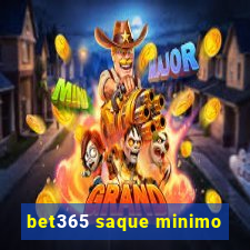 bet365 saque minimo