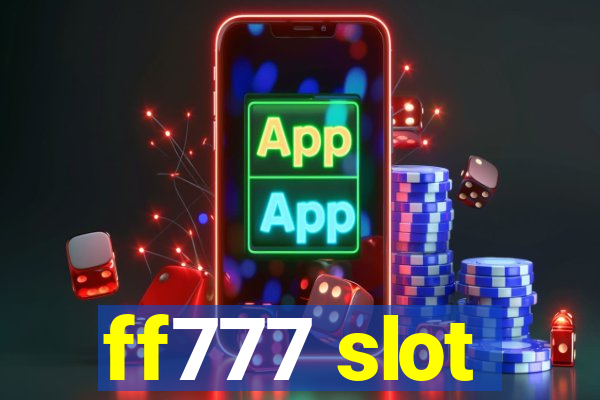 ff777 slot