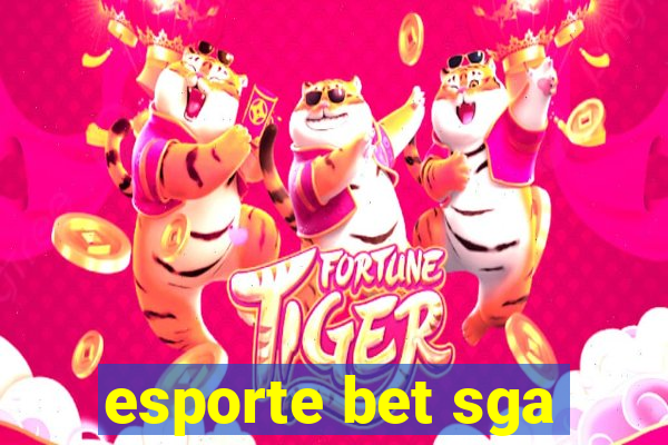 esporte bet sga