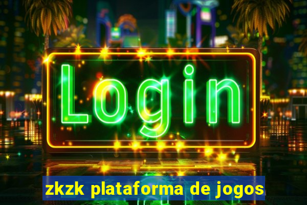 zkzk plataforma de jogos