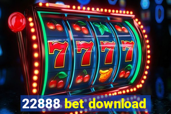 22888 bet download