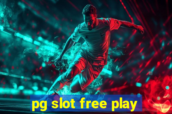 pg slot free play