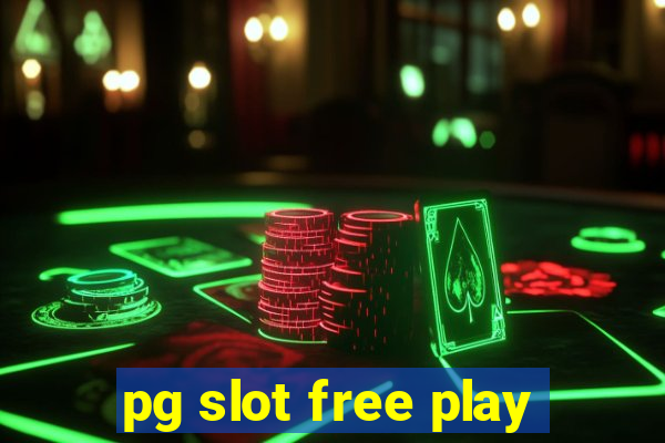 pg slot free play