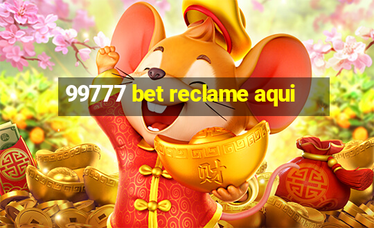 99777 bet reclame aqui