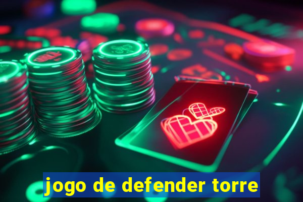 jogo de defender torre