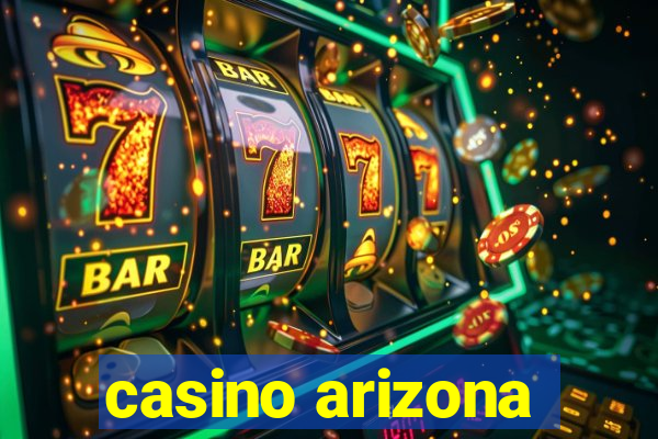 casino arizona