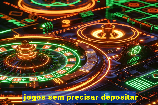 jogos sem precisar depositar