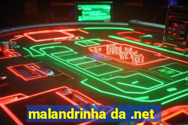 malandrinha da .net